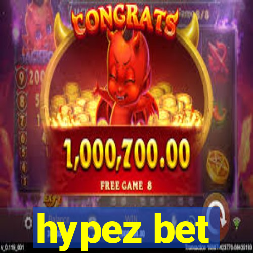 hypez bet